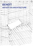 Benoît: Artiste en architecture Paperback