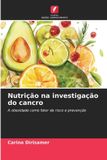 Nutrição Edicoes Nosso Conhecimento Nutrição na investigação do cancro Paperback