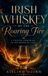 Irish Roaring Fire Irish Whiskey