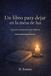 Un libro para dejar en la mesa de luz: Lecturas nocturnas breves para adultos que leen antes de dormir - Libro en español