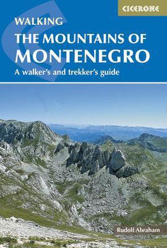 Mountains Of Montenegro: A Walker's and Trekker's Guide (2nd Revised edition)