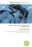 Brataccas: Video game, Amiga, Atari ST, SCE Studio Liverpool, Science fiction, Action-adventure game