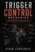 Trigger Control Mechanics: Finger Pressure, Break Timing, and the Mechanics of Precision Accuracy