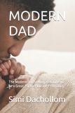 MODERN Libri GmbH Modern Dad: The Modern Dad’s Ultimate Guide To Be A Great Partner During Pregnancy. Paperback