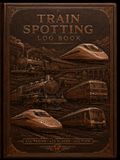 Train spotters logbook: railfanning