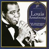 Centennial Louis Armstrong The Centennial Anthology