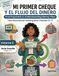 Mi Primer Cheque y el Flujo del Dinero: Financial Literacy for Teens (Volume 2): First Paycheck, Taxes & Money Flow | Bilingual Spanish English Workbook for Teens 13–17