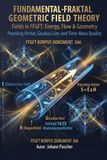 Fields FFGFT Fields in FFGFT: Energy, Flow & Geometry – Poynting Vector, Goubau Line and Time–Mass Duality