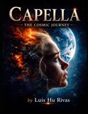 Capella: The Cosmic Journey
