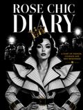 Rose Chic: A diary of fashion, courage and new beginnings.