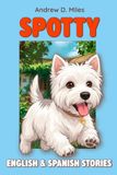 Spotty Libri GmbH Spotty English and Spanish Stories