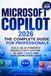 MICROSOFT COPILOT 2026 The Complete Guide for Professionals