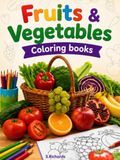 Fruits & Vegetables Coloring book: coloring book