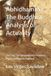 Abhidhammā: The Buddhist Analysis of Actuality: Part Five: The Compendium of Relations (Part II: Paṭṭhāna & Paññatti)