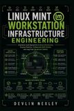 Linux Libri GmbH Linux Mint Workstation Infrastructure Engineering Paperback