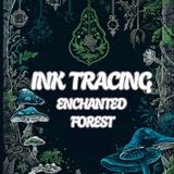 Enchanted Forest Ink Tracing: A Reverse Coloring Book for Adults and Teens