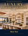 NOEL Luxury Home Design Collection: Luxury Kitchen Designs - Volume I ,45 Signature Styles &The Designer Resource Library