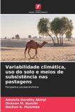 Variabilidade Edicoes Nosso Conhecimento Variabilidade climática, uso do solo e meios de subsistência nas pastagens