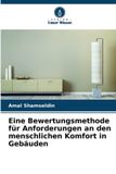 Eine Verlag Unser Wissen Eine Bewertungsmethode für Anforderungen an den menschlichen Komfort in Gebäuden Paperback