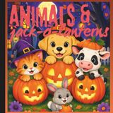 Animals & Jack-O-Lanterns: A Critter filled Halloween