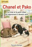 Chanel et Pako: Le chat et le petit chien qui apprennent à devenir amis