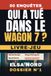 Qui a tué dans le Wagon 7 ?: Livre-jeu d'enquête criminelle pour adultes : 60 enquêtes à résoudre par élimination, 8 676 suspects, 1 seul coupable