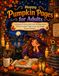 Pumpkin Pages for Adults: A Relaxing Coloring Book with Fall Illustrations, Witches, Candles, Night Scenes and Simple Seasonal Designs