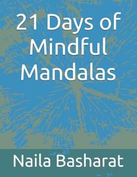 21 Days of Mindful Mandalas