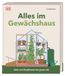 Alles Dorling Kindersley Verlag Alles im Gewächshaus
