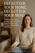 Declutter Your Home, Declutter Your Mind: A Step-by-Step Guide to Organizing Your Space, Reducing Stress, and Creating Lasting Habits in 30 Days