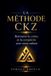 La Méthode CKZ - Retrouver le calme et la complicité avec votre enfant