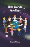 Nine Worlds, Nine Keys: Inspiring Stories About Courage, Belonging, and Accepting Others