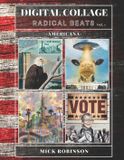 DIGITAL Independently Published Digital Collage: Radical Beats Volume 1: 18