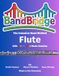 BandBridge Beginning Band Method Book for Flute with Color-Coded Music Notation: The Inclusive Band Method