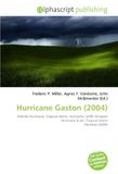 Hurricane Gaston (2004): Atlantic hurricane, Tropical storm, Hurricane, Saffir-Simpson Hurricane Scale, Tropical Storm Hermine (2004)