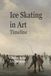 Ice Skating in Art Timeline