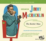 Sonic Rendezvous Jimmy McCracklin - Spotlight On Jimmy McCracklin (The Rockin' Man) (CD)