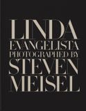 Linda Phaidon Linda Evangelista Photographed by Steven Meisel