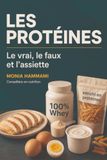 Les protéines: le vrai, le faux et l'assiette