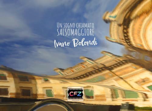 Un Salsomaggiore Un sogno chiamato Salsomaggiore