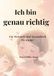 Ich bin genau richtig: Mutmach-und Ausmalbuch für Kinder - zum Fühlen, Ankommen und Sein