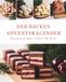 Der Backen Adventskalender: 9798175827348