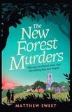 The New Forest Murders: A Page-Turning Wartime Murder Mystery, from the Co-Writer of the Hit TV Series Bookish