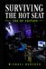 Surviving the Hot Seat - The RF Edition: The Guide to Wireless Systems and RF for Touring Bands and Live Events