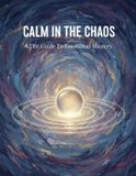Calm In The Chaos: A Dbt Guide To Emotional Mastery