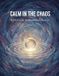 Calm In The Chaos: A Dbt Guide To Emotional Mastery