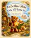 Little Bear Little Bear Milo and the Little Star in the Sky: A gentle story about kindness, friendship, and the quiet magic hidden in the forest