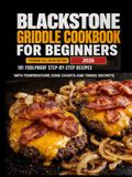 BLACKSTONE GRIDDLE COOKBOOK FOR BEGINNERS