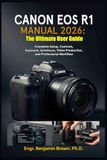 CANON EOS R1 MANUAL 2026