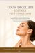 Cou & Décolleté Jeunes Plus Longtemps: La méthode illustrée d’auto-massage doux, de drainage esthétique et de gymnastique beauté légère pour prendre ... et préserver leur jeunesse plus longtemps